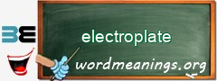 WordMeaning blackboard for electroplate